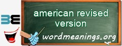 WordMeaning blackboard for american revised version